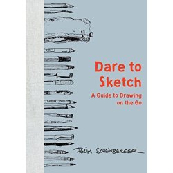Dare to Sketch by Felix Scheinberger